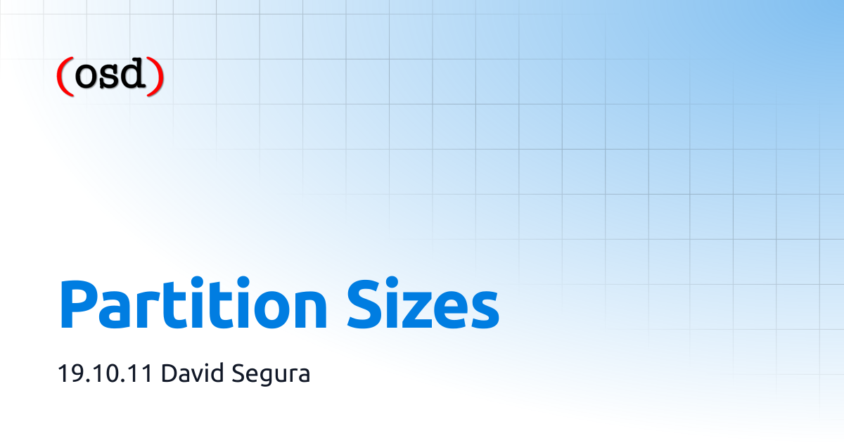 Partition Sizes | OSD
