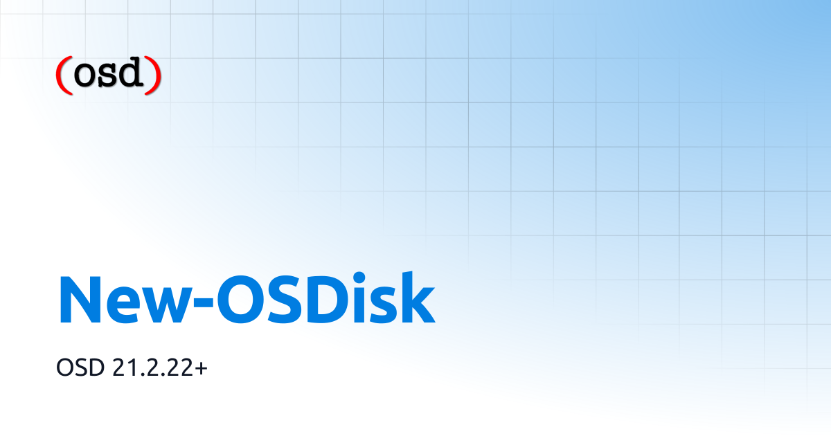 New-OSDisk | OSD