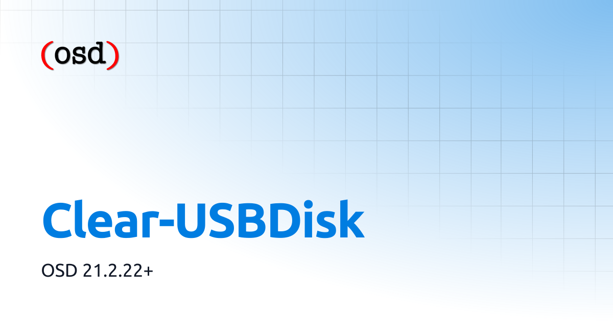 Clear-USBDisk | OSD